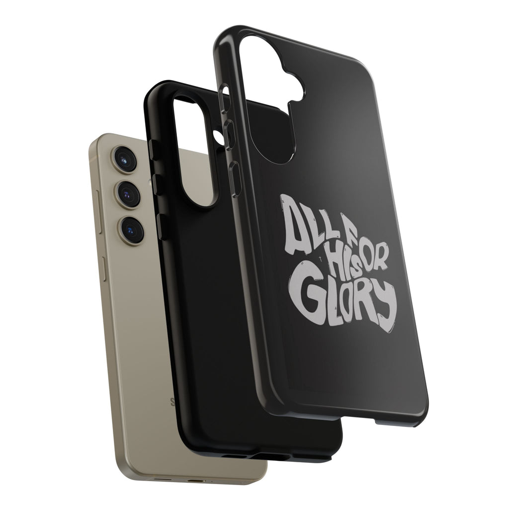 All For His Glory Phone Case — Christian Faith Script Protective Cover