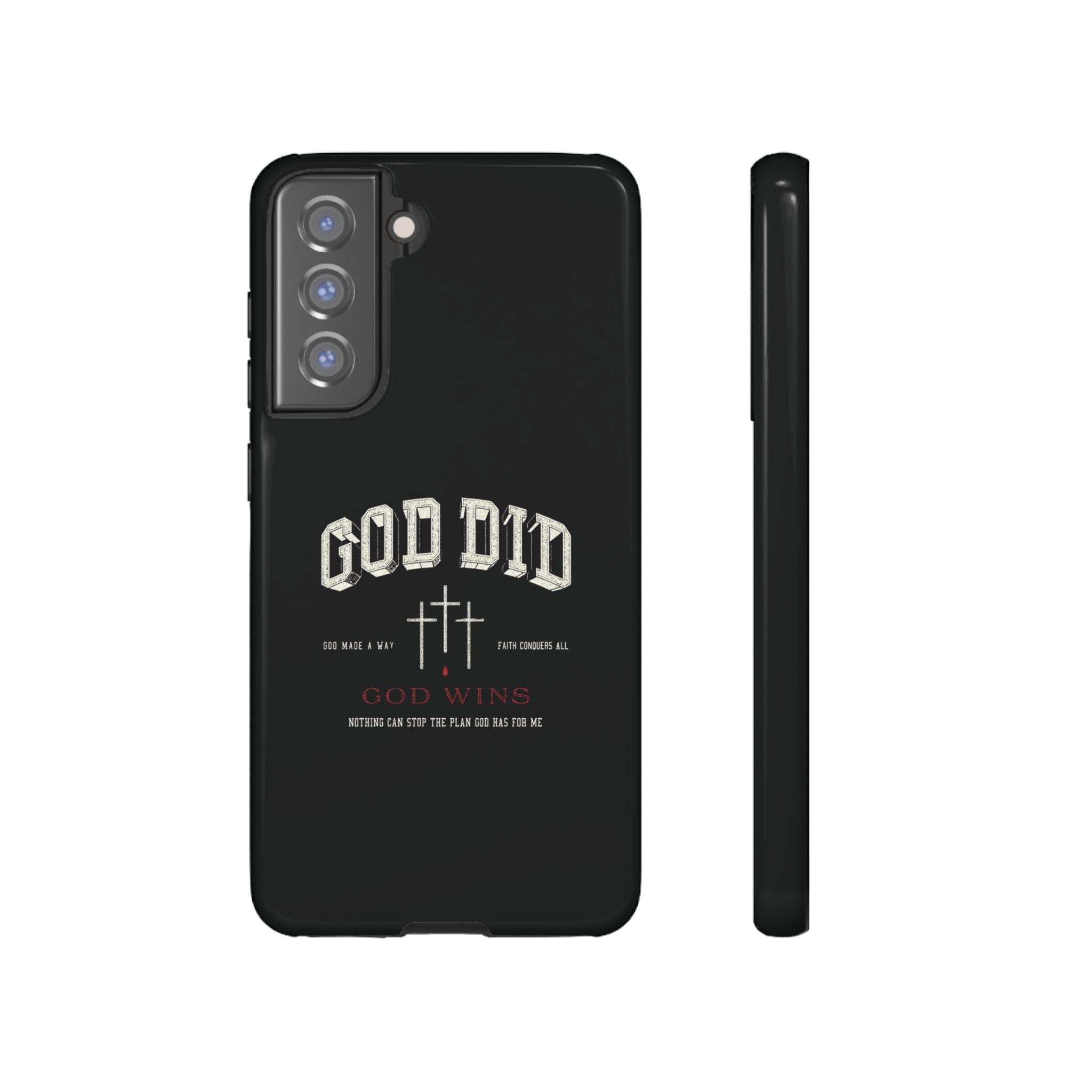 "God Did" "God Wins" Tough Phone Case