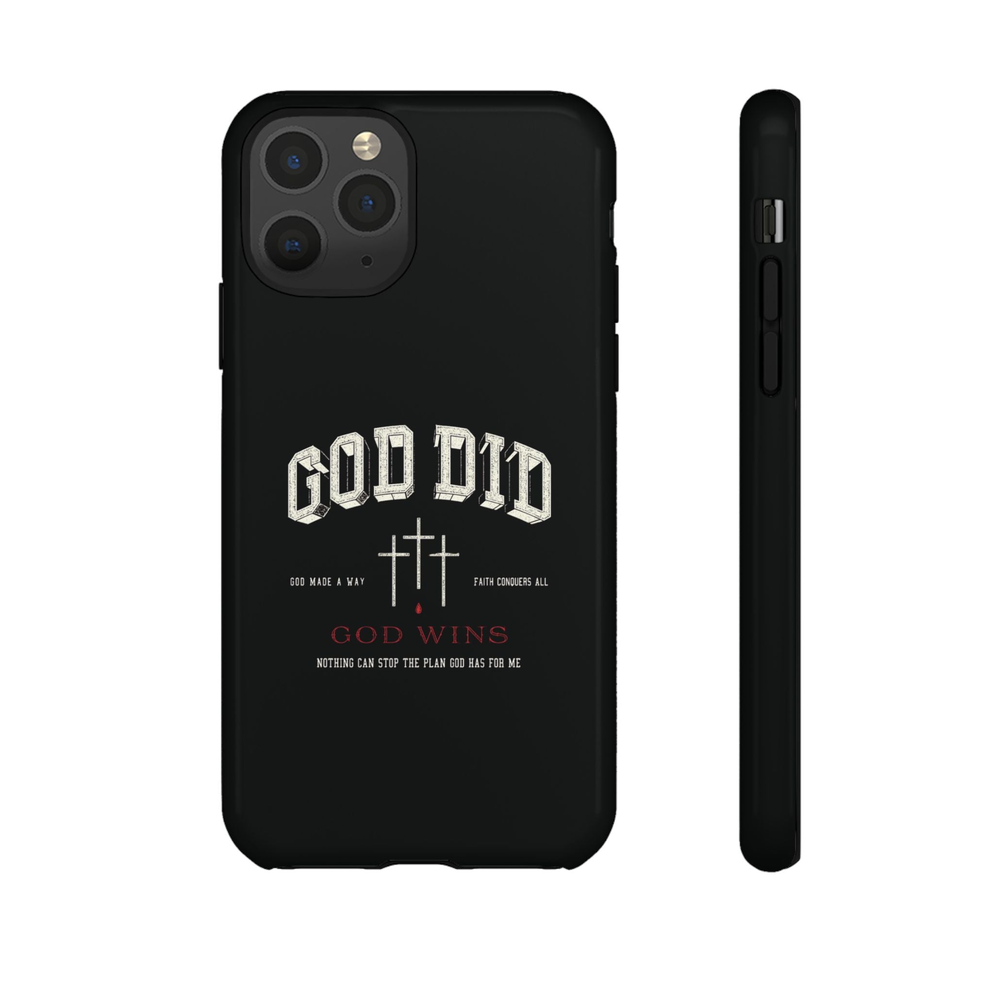 "God Did" "God Wins" Tough Phone Case