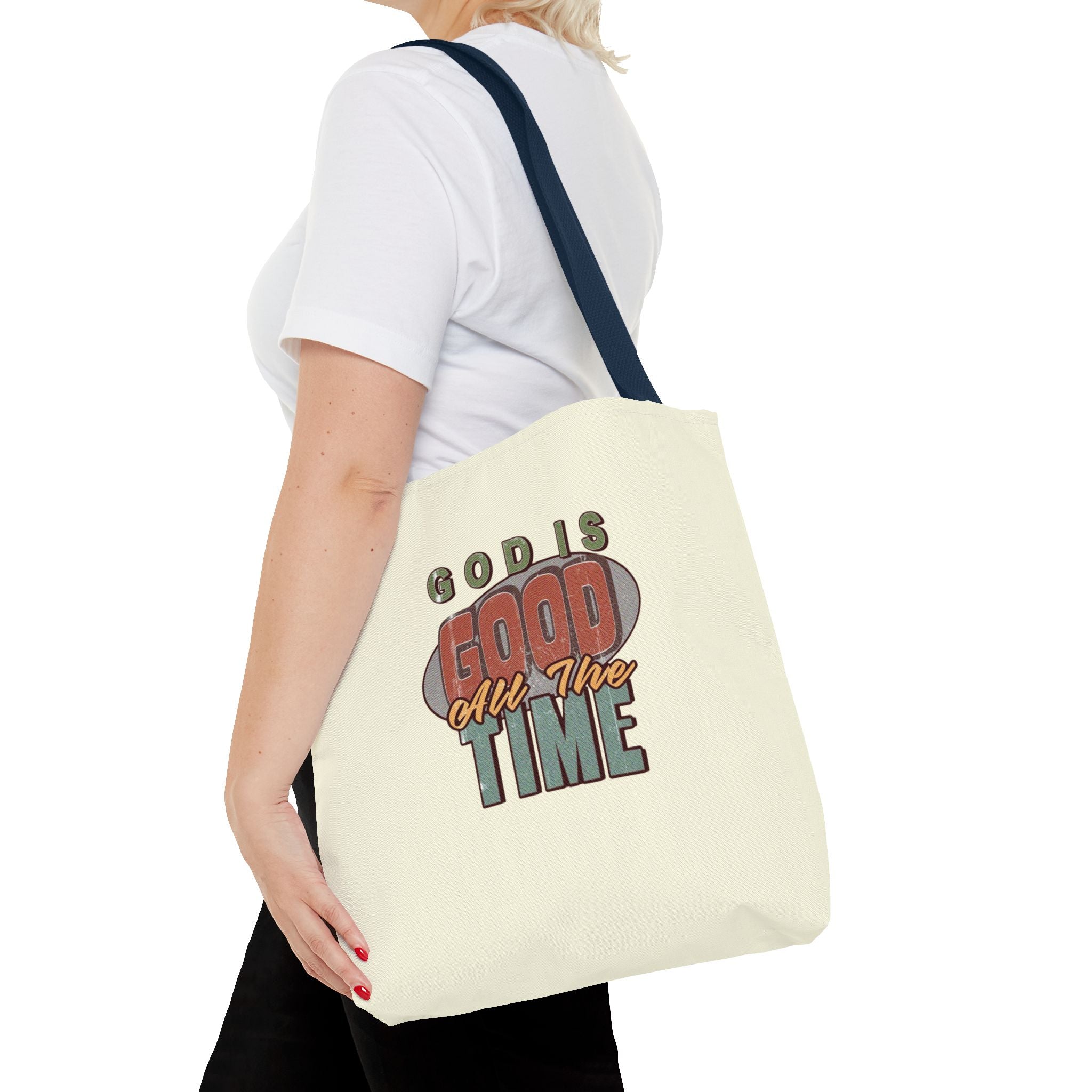 God Is Good All The Time Tote Bag