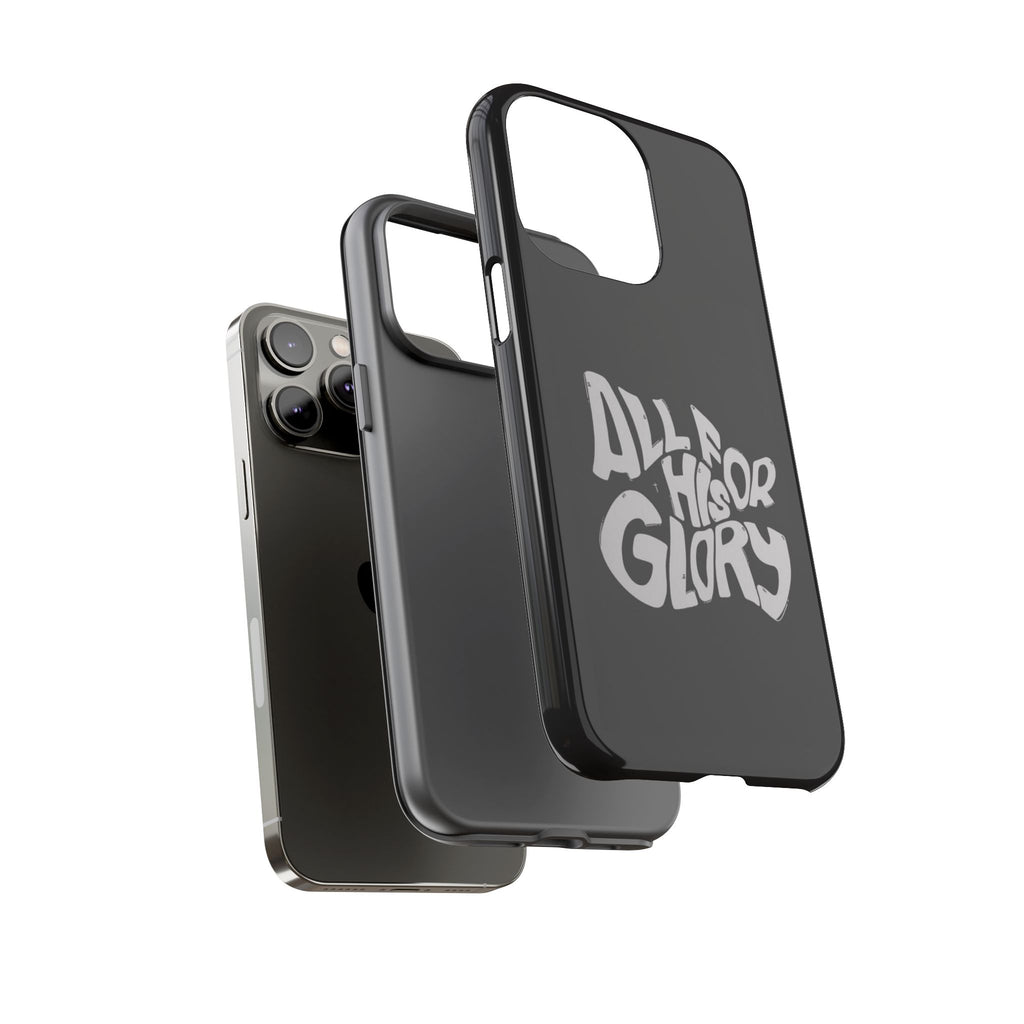All For His Glory Phone Case — Christian Faith Script Protective Cover