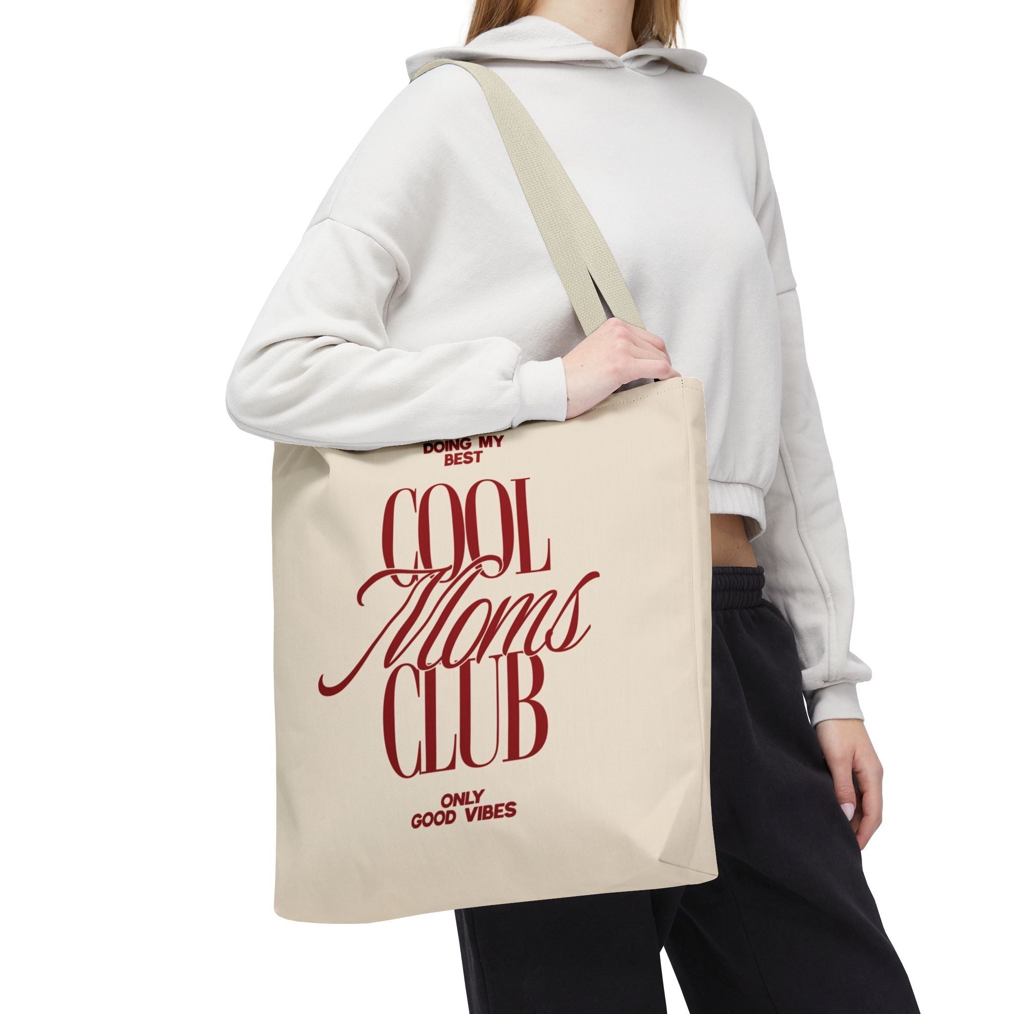 Cool Moms Club Tote Bag — "Doing My Best, Only Good Vibes" Canvas Tote