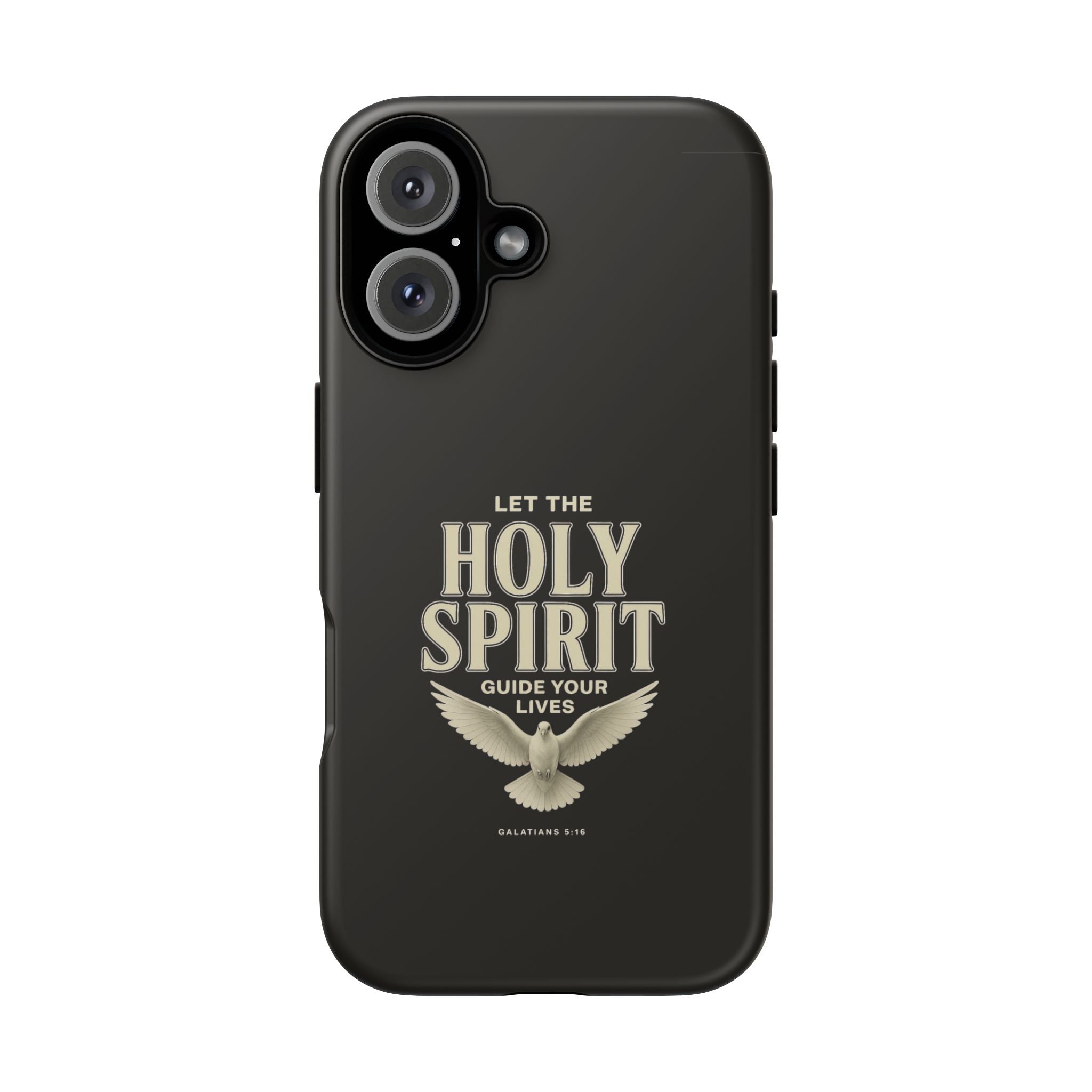 Let the Holy Spirit Guide Your Lives - Tough Phone Case