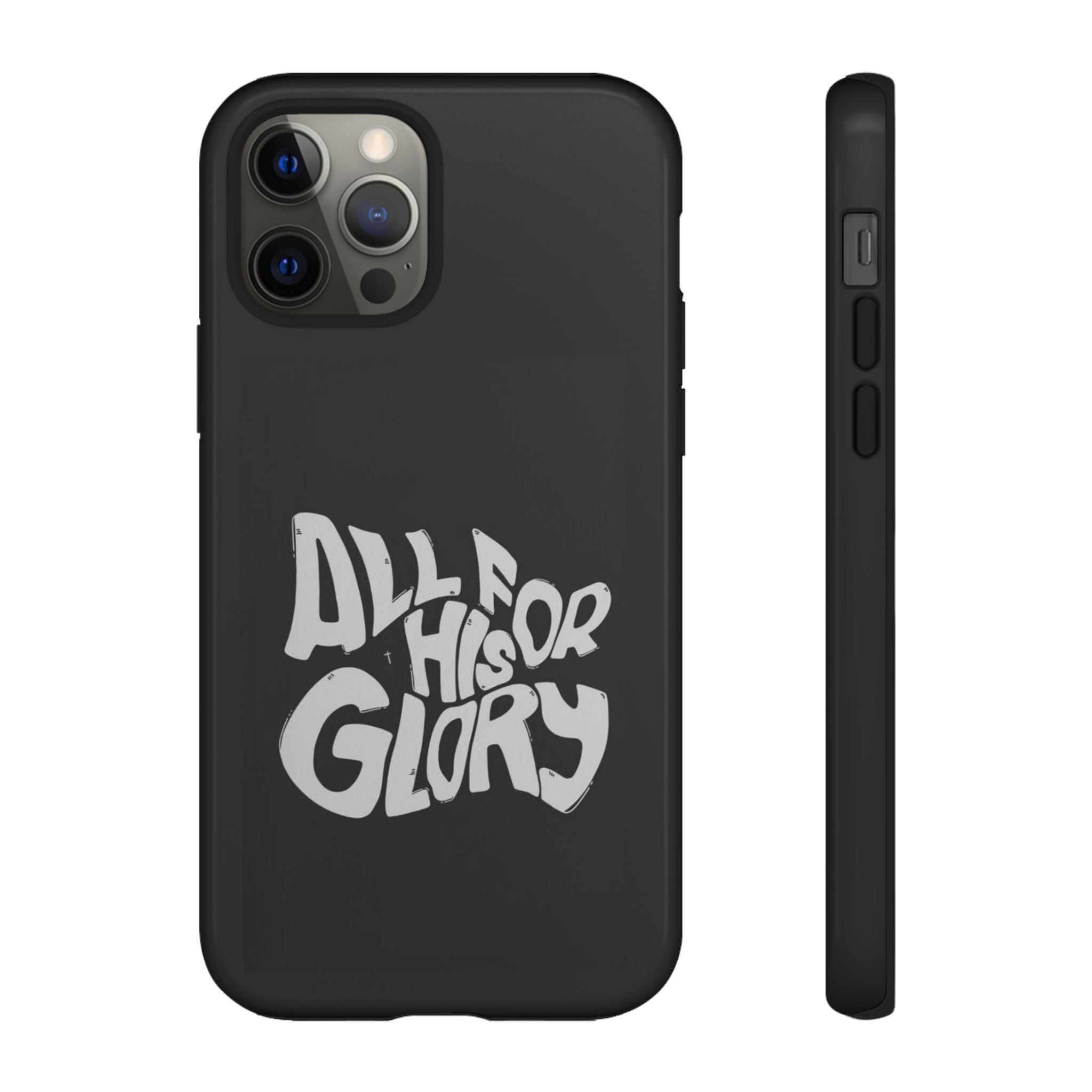 All For His Glory Phone Case — Christian Faith Script Protective Cover