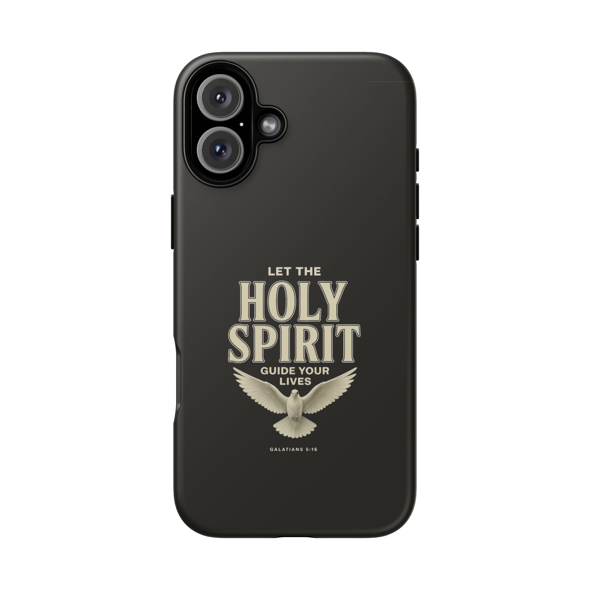 Let the Holy Spirit Guide Your Lives - Tough Phone Case