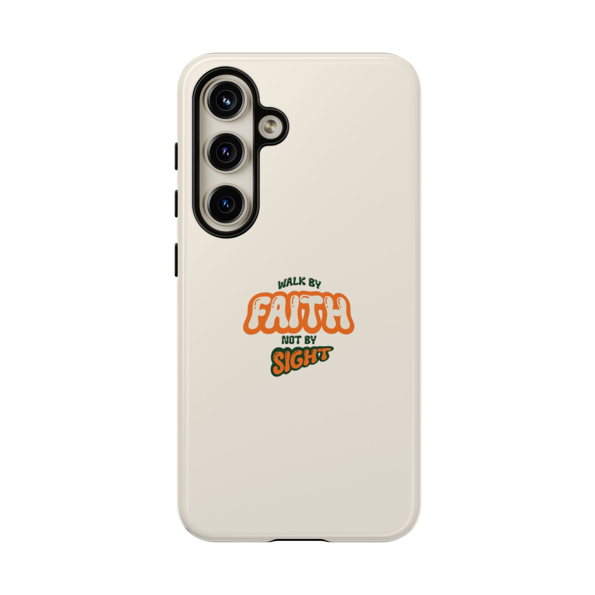 Faith Phone Case — "Walk by Faith Not by Sight" Tough Protective Cover