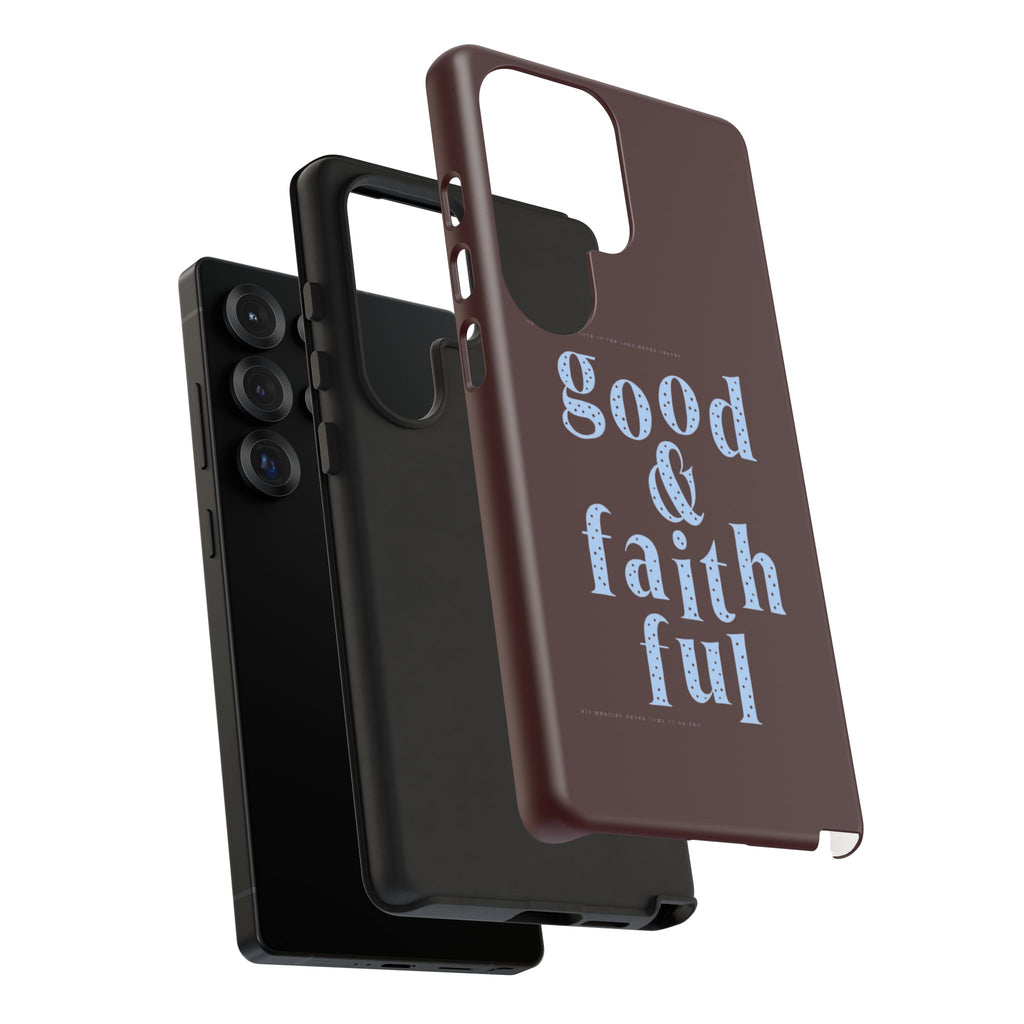 Good & Faithful  — Inspirational Protective Phone Case