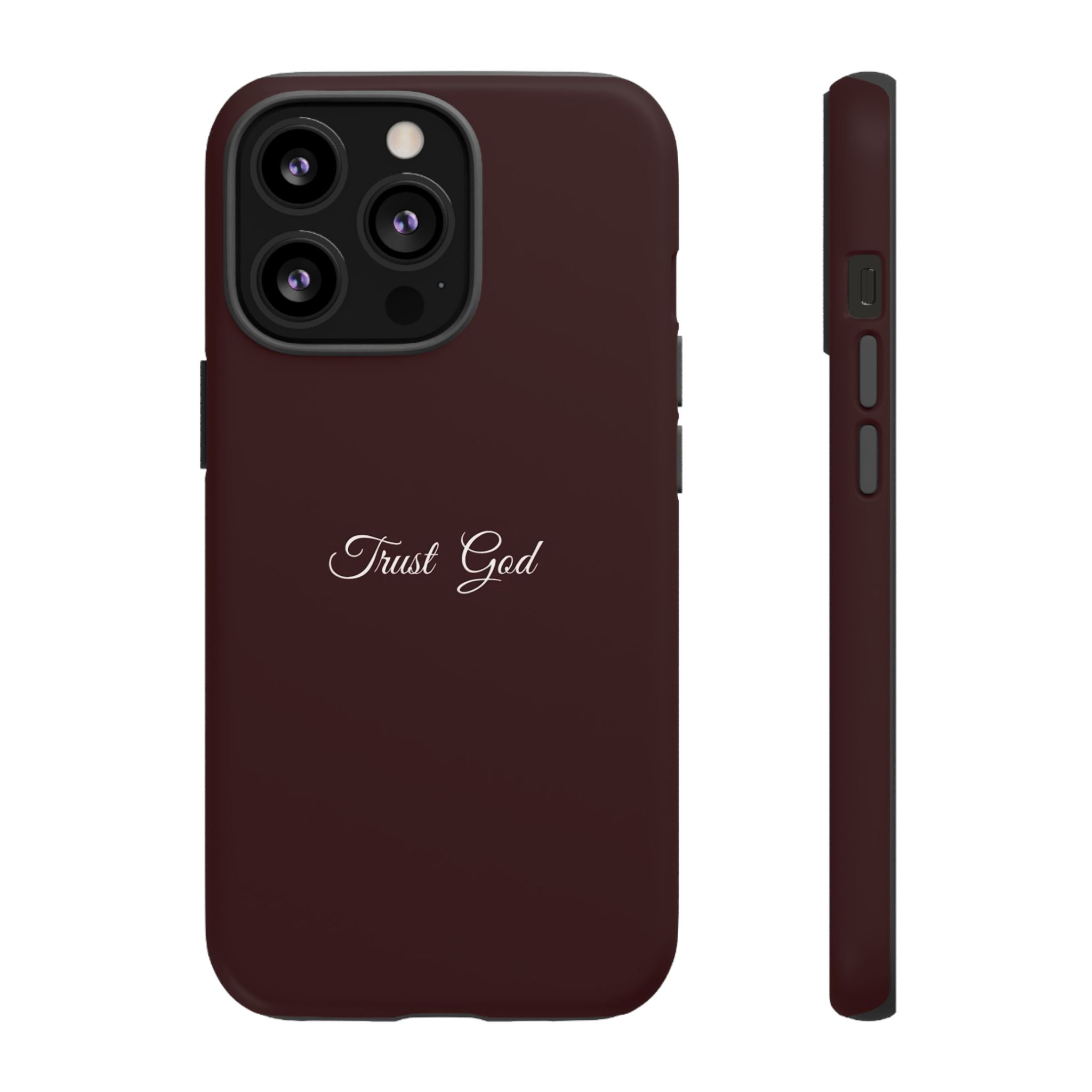 Trust God Tough Phone Case — Maroon Protective iPhone Cover with Script Text